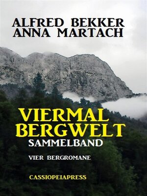 cover image of Viermal Bergwelt--Sammelband